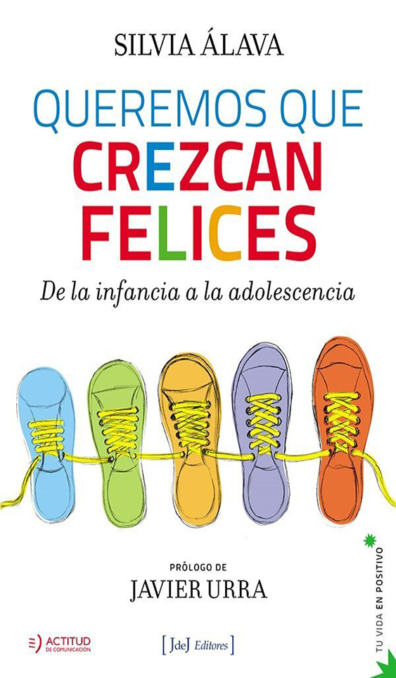 Queremos que Crezcan Felices - Silvia Álava